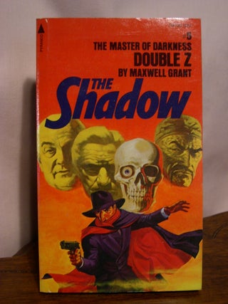 Item #49923 DOUBLE Z: FROM THE SHADOW'S PRIVATE ANNALS [THE SHADOW #11: PYRAMID 5]. Maxwell...