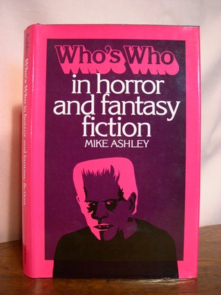 Item #49949 WHO;S WHO IN HORROR AND FANTASY FICTION. Mike Ashley