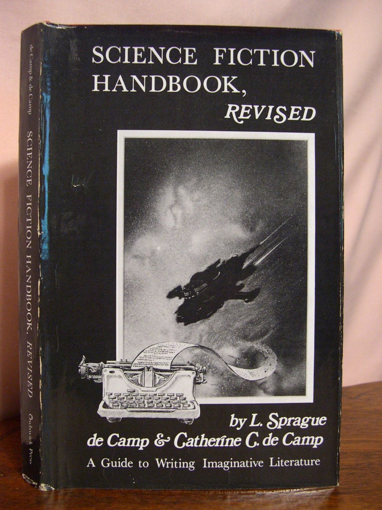 Item #49959 SCIENCE FICTION HANDBOOK, REVISED; A GUIDE TO WRITING IMAGINATIVE LITERATURE. L. Sprague de Camp, Catherine C. de Camp.