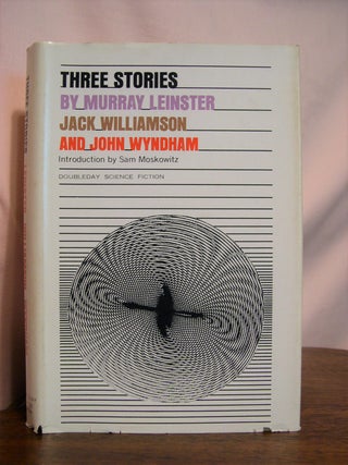 Item #49999 THREE STORIES BY MURRAY LEINSTER, JACK WILLIAMSON, AND JOHN WYNDHAM. Sam Moskowitz