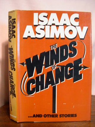 Item #50002 THE WINDS OF CHANGE. Isaac Asimov