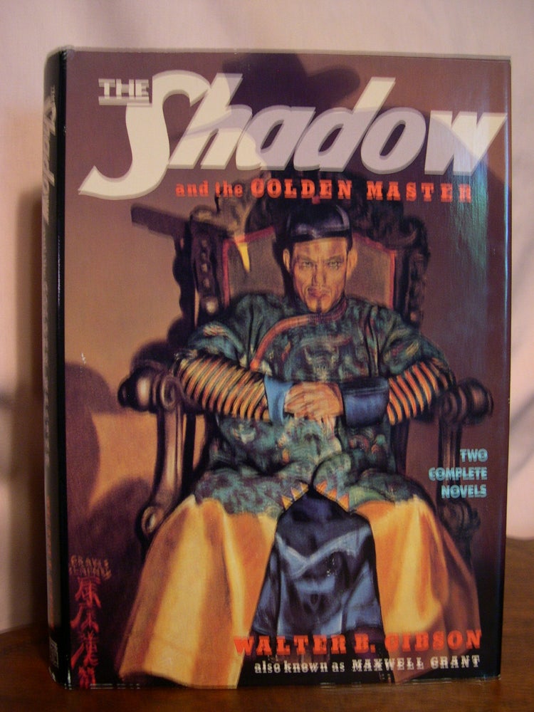 Item #50034 THE SHADOW AND THE GOLDEN MASTER. Walter B. Gibson, Maxwell Grant.