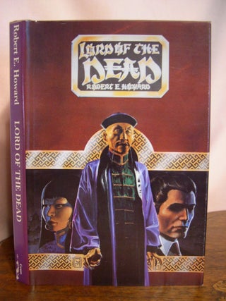 Item #50063 LORD OF THE DEAD. Robert E. Howard