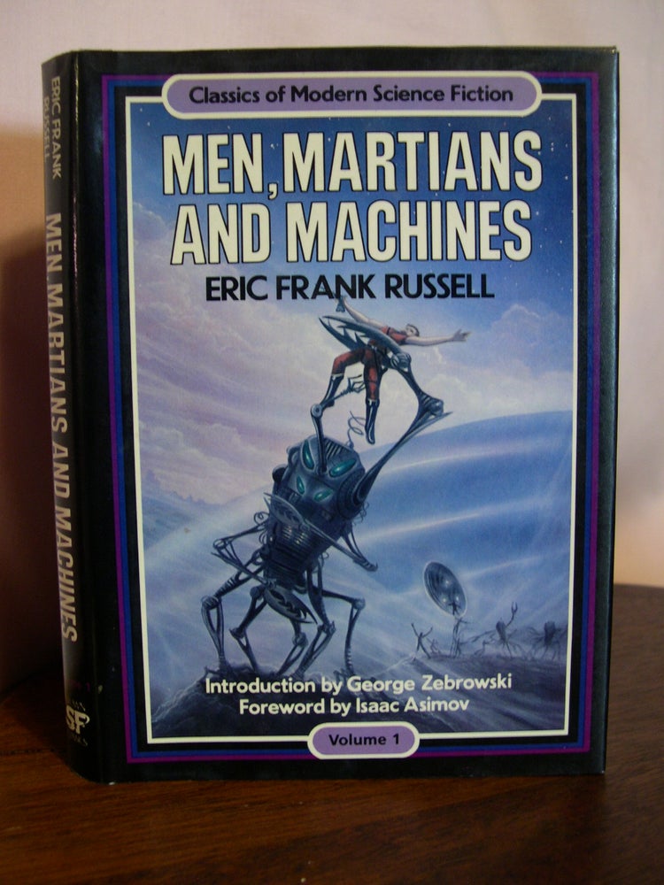 Item #50090 MEN, MARTIANS AND MACHINES: CLASSICS OF MODERN SCIENCE FICTION VOLUME 1. Eric Frank Russell.