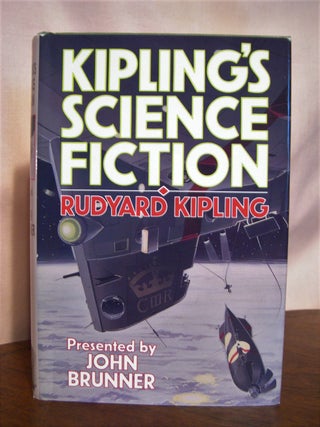 Item #50101 JOHN BRUNNER PRESENTS KIPLING'S SCIENCE FICTION. Rudyard Kipling, John Brunner