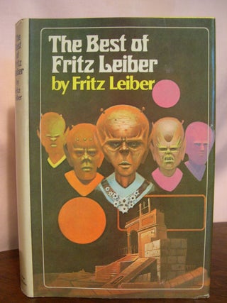 Item #50108 THE BEST OF FRITZ LEIBER. Fritz Leiber