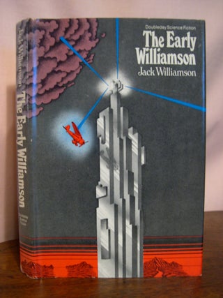 Item #50135 THE EARLY WILLIAMSON. Jack Williamson