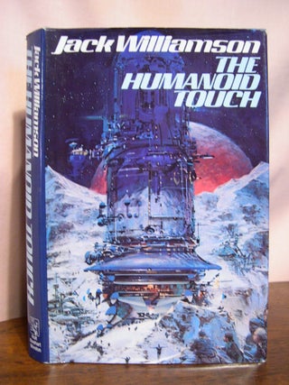 Item #50136 THE HUMANOID TOUCH. Jack Williamson