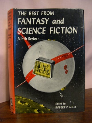 Item #50139 THE BEST FROM FANTASY AND SCIENCE FICTION, NINTH SERIES. Robert P. Mills