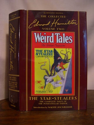 Item #50148 THE STAR-STEALERS, THE COMPLETE TALES OF THE INTERSTELLAR PATROL. THE COLLECTED...