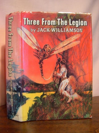 Item #50198 THREE FROM THE LEGION [THE LEGION OF SPACE; THE COMETEERS; ONE AGAINST THE LEGION]....