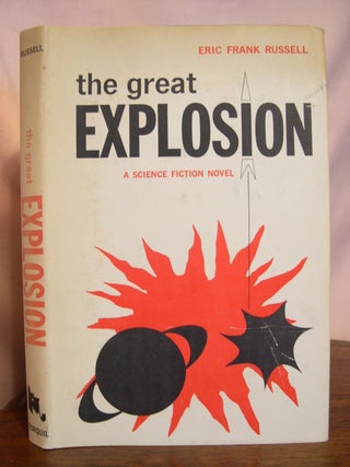 Item #50205 THE GREAT EXPLOSION. Eric Frank Russell