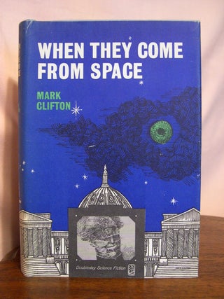 Item #50209 WHEN THEY COME FROM SPACE. Mark Clifton