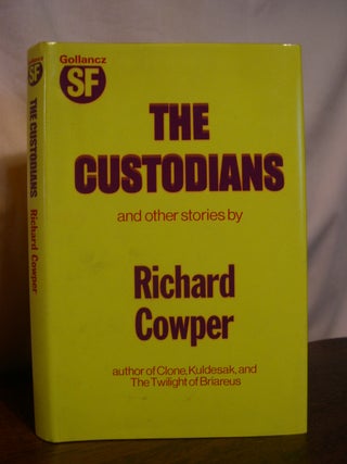 Item #50254 THE CUSTODIANS AND OTHER STORIES. Richard Cowper