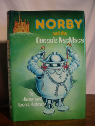 Item #50285 NORBY AND THE QUEEN'S NECKLACE. Janet and Isaac Asimov