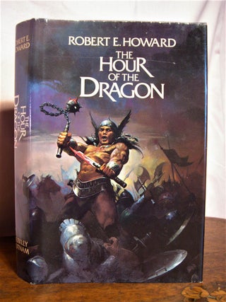 Item #50557 CONAN: THE HOUR OF THE DRAGON. Robert E. Howard, Karl Edward Wagner